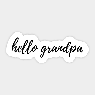 HELLO GRANDPA Sticker